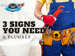 Three Signs That It’s Time for a Plumber