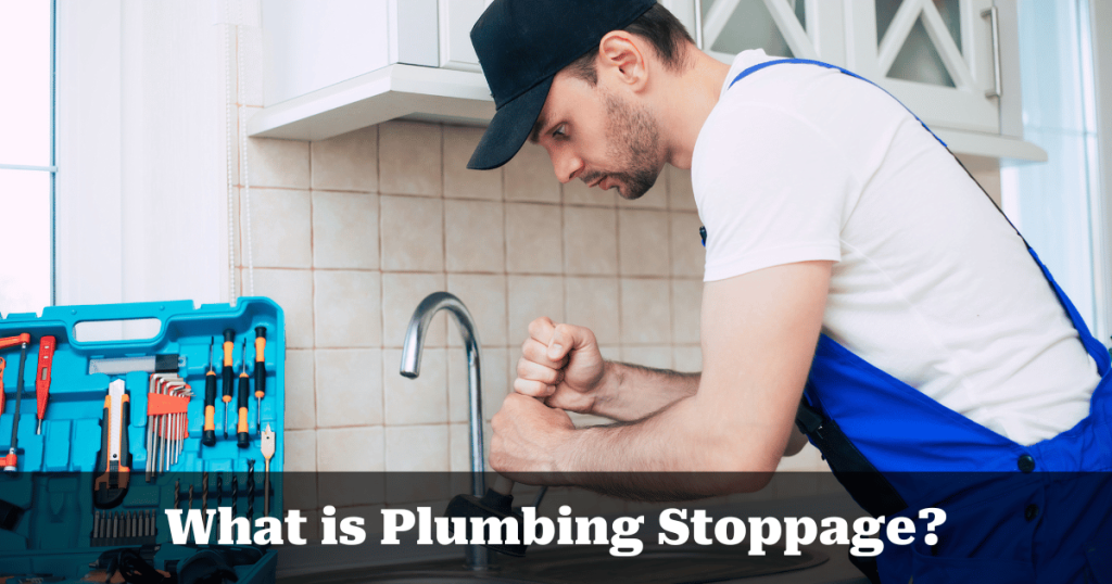 What is Plumbing Stoppage? 